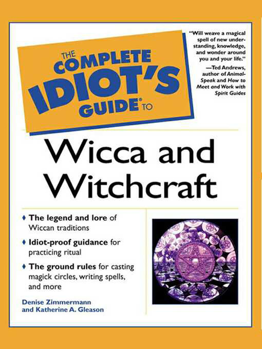 Title details for The Complete Idiot's Guide to Wicca and Witchcraft by Katherine Gleason - Available